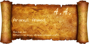 Aranyi Ahmed névjegykártya